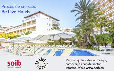 El SOIB  preselecciona personal para BE LIVE HOTELS en la zona de Palma-Cala Major