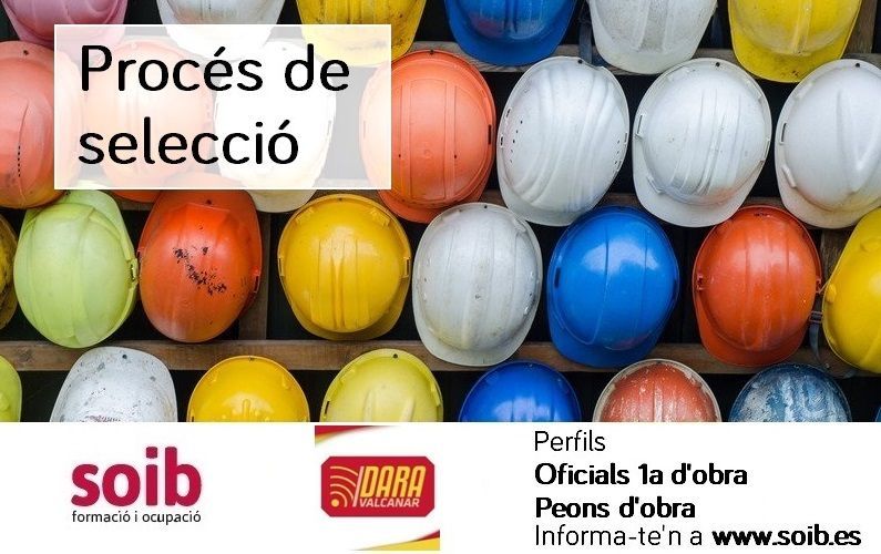 DARA VALCANAR, S.L. selecciona personal de la construcció per a incorporar a la seva plantilla el 26/08.