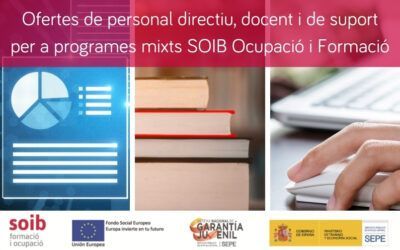 Ofertas de personal directivo, docente y de apoyo para los programas mixtos SOIB Ocupación y Formación