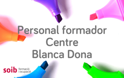 Acceso a los procesos de selección y ofertas vigentes de personal formador para el centro SOIB Blanca Dona de Ibiza