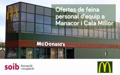 McDonald’s ofereix 15 llocs de feina de personal d’equip per als seus restaurants a la zona de Manacor i 10 llocs a Cala Millor