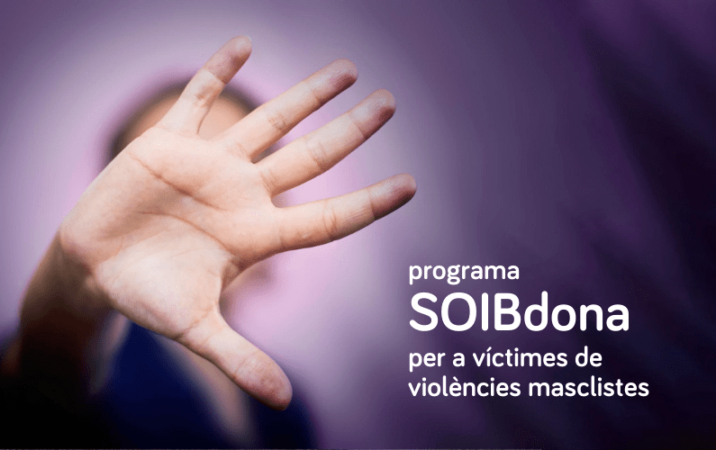 Abierta una nueva convocatoria del programa SOIB DONA 2022-2024 para facilitar un trabajo a las mujeres víctimas de violencia machista