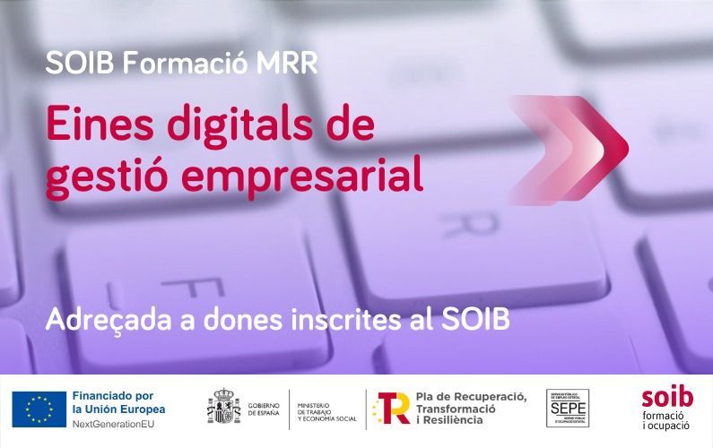Informació i inscripció a SOIB Formació MRR adreçada a dones: eines digitals de gestió empresarial