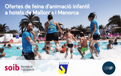 Look Up Gestió cerca 50 monitors i monitores infantils per treballar la temporada d’estiu 2023 a Mallorca i Menorca