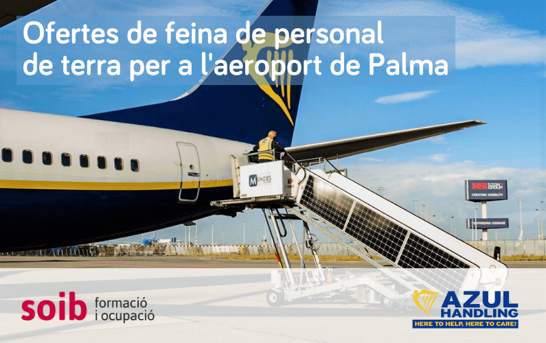 Azul Handling ofrece 248 puestos de trabajo de diferentes perfiles profesionales para el aeropuerto de Palma