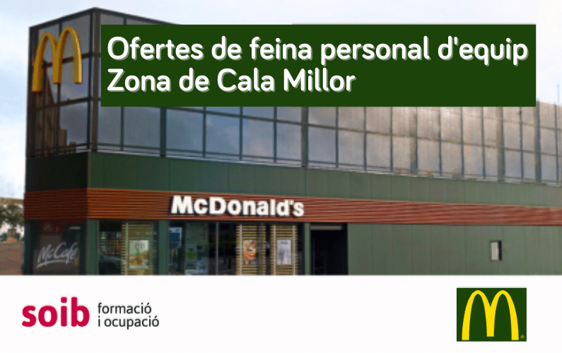 McDonald’s ofereix 20 llocs de feina de personal d’equip per a la zona de Cala Millor (Sant Llorenç des Cardassar)