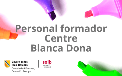 Accés als processos de selecció i ofertes vigents de personal formador per al centre SOIB Blanca Dona d’Eivissa