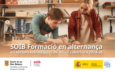 Informació i ofertes SOIB Formació en alternança en sectors estratègics i de difícil cobertura, per al període 2024-2026