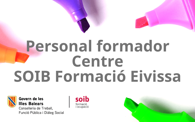 Acceso a los procesos de selección y ofertas vigentes de personal formador para el centro SOIB Formació Eivissa