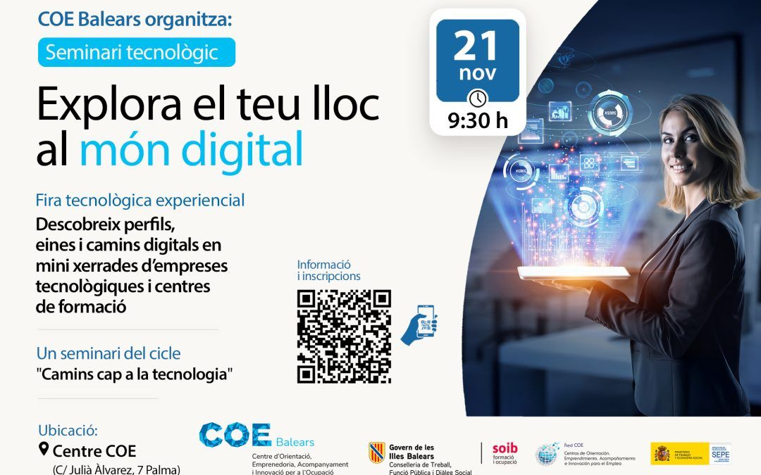 T’imagines treballar en tecnologia sense ser programador o enginyera? Descobreix com el pròxim 21 de novembre de 9.30 h a 11.00 h al COE Balears del SOIB!
