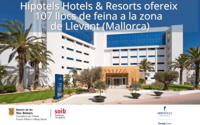 Hipotels Hotels & Resorts ofereix llocs de feina per a hotels ubicats a la zona de Llevant (Mallorca)