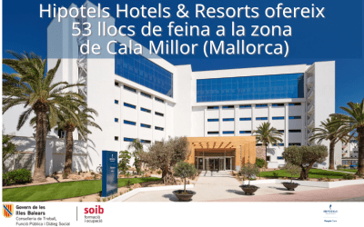 Hipotels Hotels & Resorts ofrece 53 puestos de trabajo para hoteles ubicados en la zona de Cala Millor