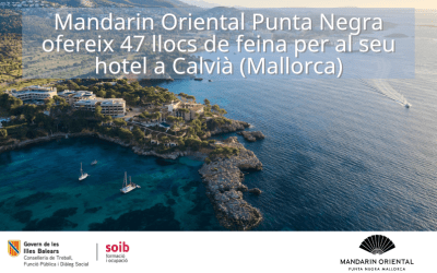 Mandarin Oriental Punta Negra ofereix 47 llocs de feina per al seu hotel ubicat a la zona de Calvià.