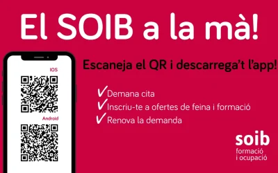 Descarrega’t l’app del SOIB i podràs demanar cita, inscriure’t a ofertes, renovar la demanda i més serveis, des del mòbil!