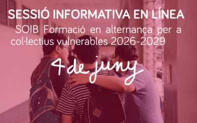 Sessió informativa: SOIB Formació en alternança per a col·lectius vulnerables 2026-2029